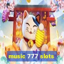 music 777 slots